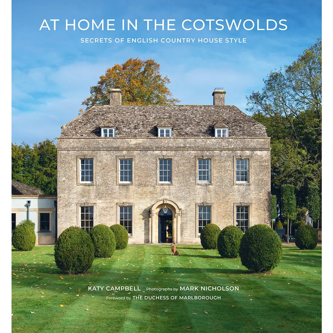At Home in the Cotswolds: Secrets of English Country House