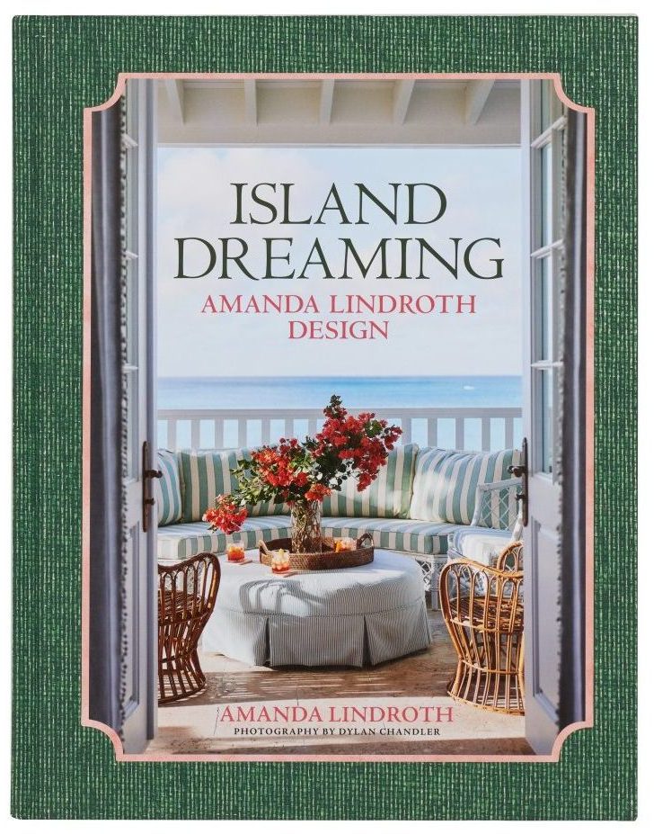 Island Dreaming; Amanda Lindroth Design Book